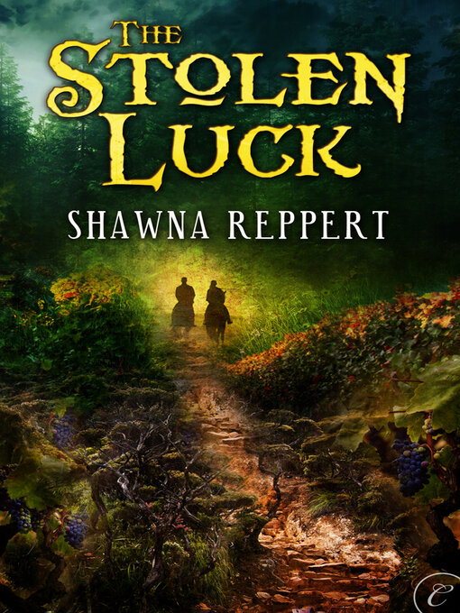 Title details for The Stolen Luck by Shawna Reppert - Available